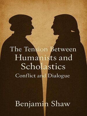 cover image of The Tension Between Humanists and Scholastics